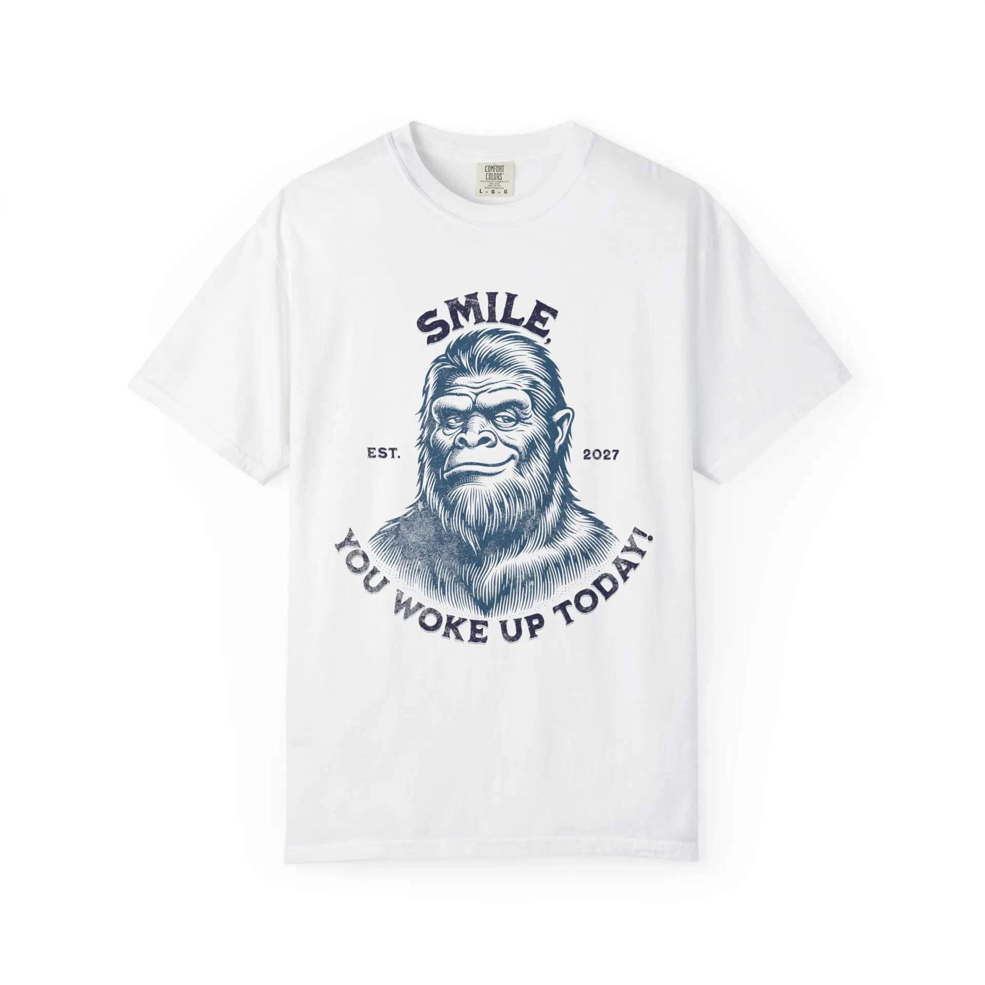 Smiling Sasquatch You Woke Up Today T-Shirt | Bigfoot Graphic Tee